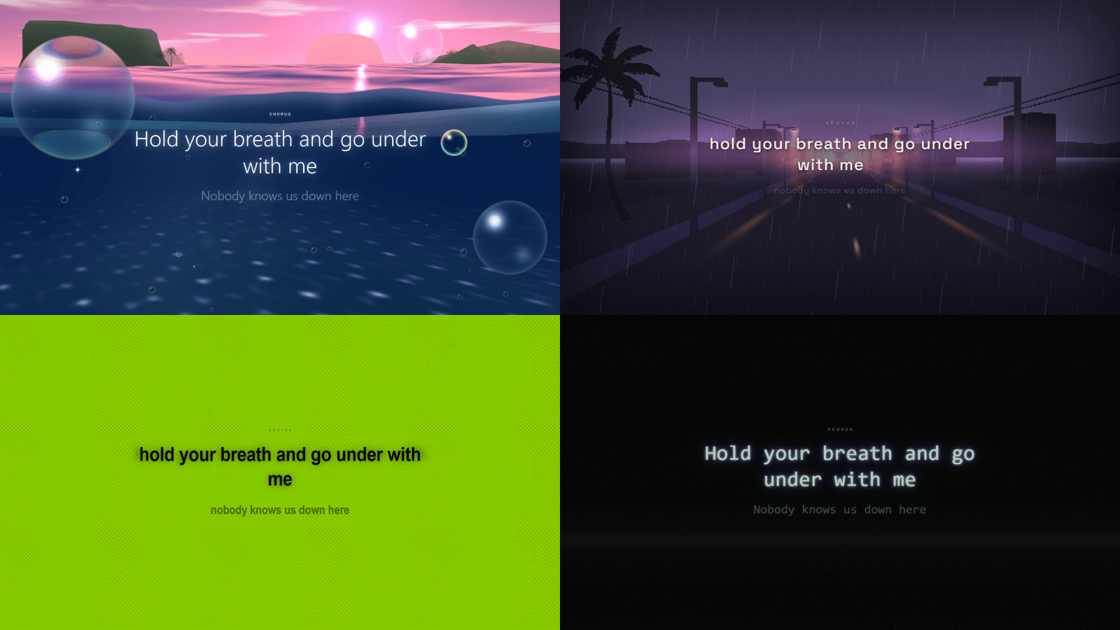 Four full screen looks showing the same lyric: an underwater sea, a neon night road, an acid green screen and a dark glowing display.
